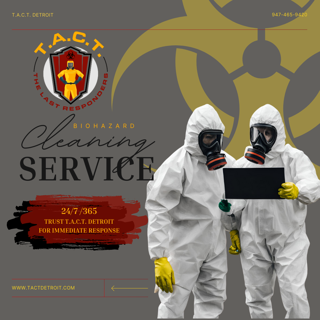 24/7 Biohazard Cleaning in Detroit: Trust T.A.C.T. for Immediate Response