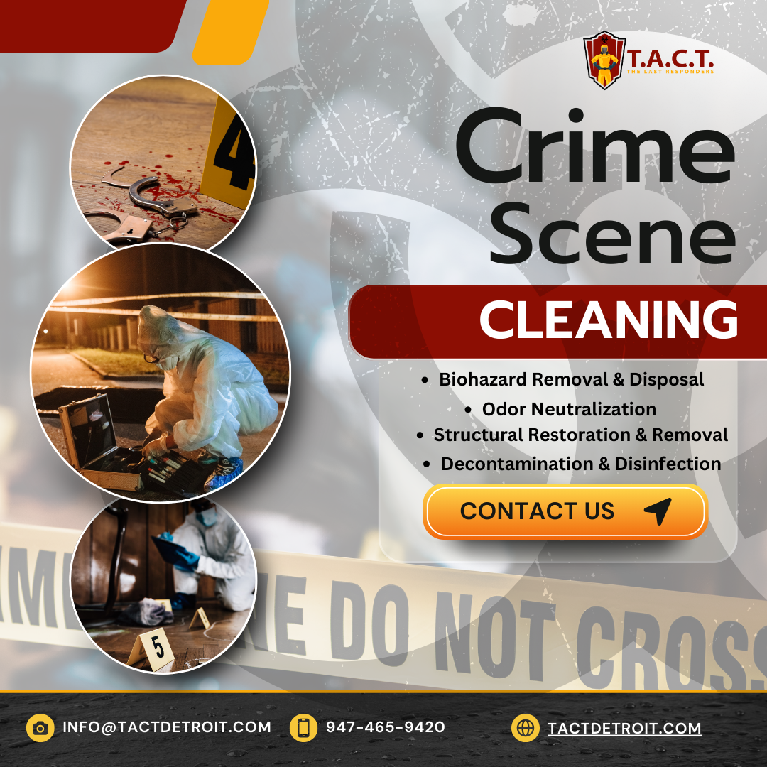 T.A.C.T. Detroit: The Experts in Crime Scene Cleaning Services