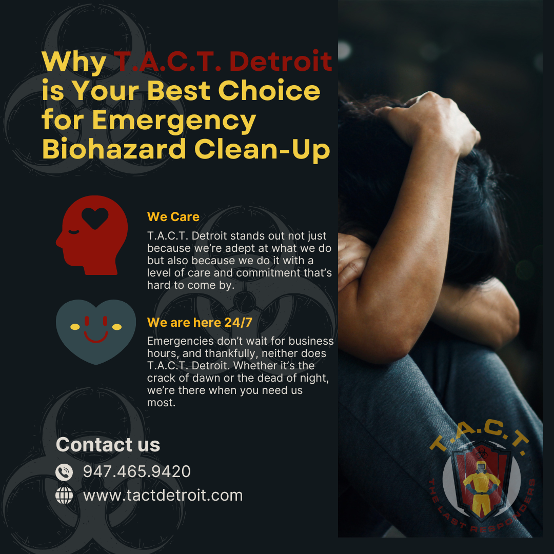 Why T.A.C.T. Detroit is Your Best Choice for Emergency Biohazard Clean-Up